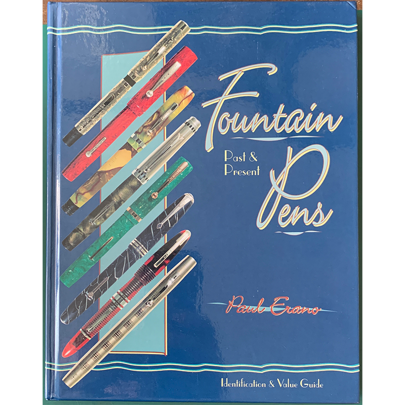 Fountain Pens Past & Present